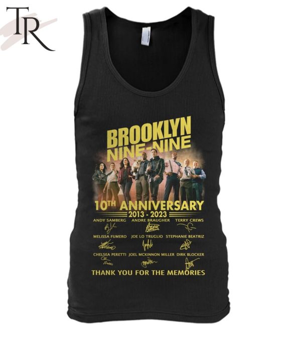 Brooklyn Nine-Nine 10th Anniversary 2013 – 2023 Thank You For The Memories T-Shirt