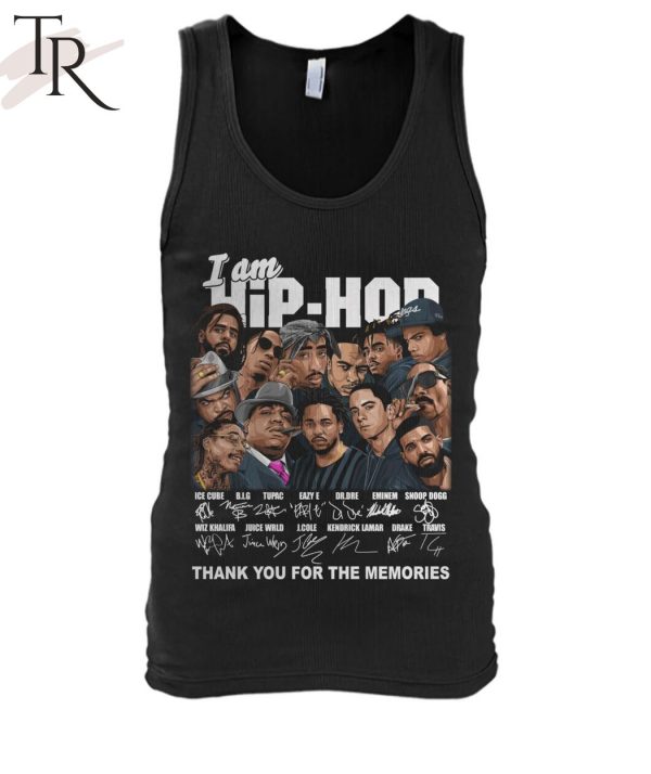 I Am Hip Hop Signature Character Thank You For The Memories T-Shirt