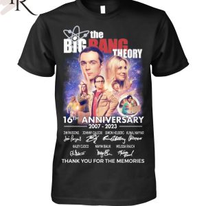 The Big Bang Theory 16th Anniversary 2007 – 2023 Thank You For The Memories T-Shirt