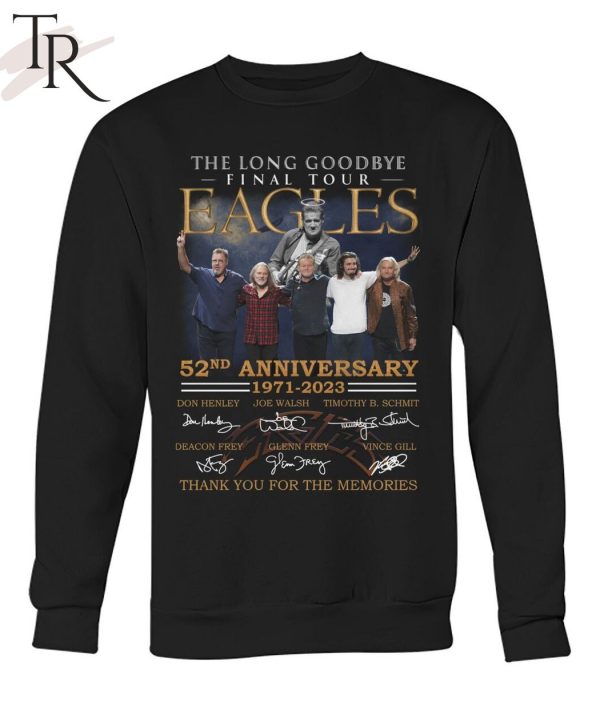 The Long Goodbye Final Tour Eagles 52nd Anniversary 1971 – 2023 Thank You For The Memories T-Shirt