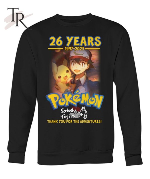 26 Years 1997 – 2023 Pokemon Thank You For The Adventures T-Shirt