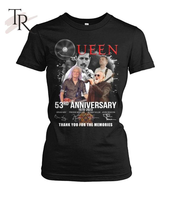 Queen 53rd Anniversary 1970 – 2023 Thank You For The Memories T-Shirt