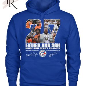 Vladimir Guerrero And Vladimir Guerrero Jr Father And Son Home Run Derby Champs Signature T-Shirt