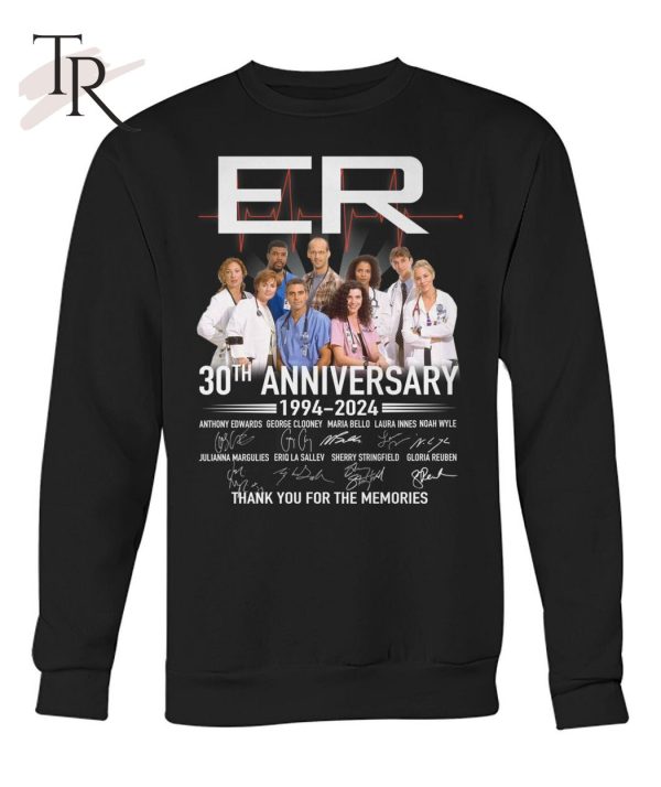 ER TV Show 30th Anniversary 1994 – 2024 Thank You For The Memories T-Shirt