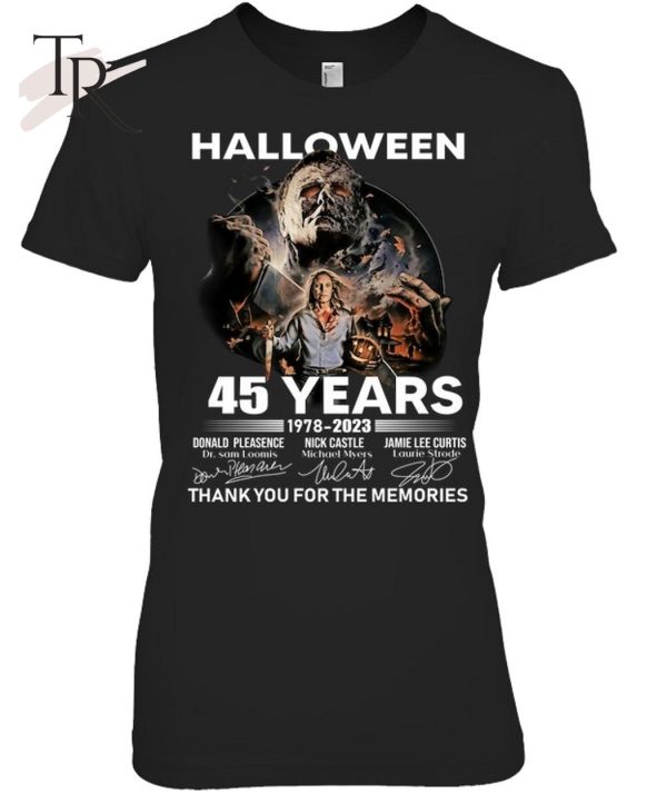 Halloween 45 Years Of 1978 – 2023 Thank You For The Memories T-Shirt