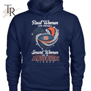 Real Women Love Football Smart Women Love The Auburn Tigers T-Shirt