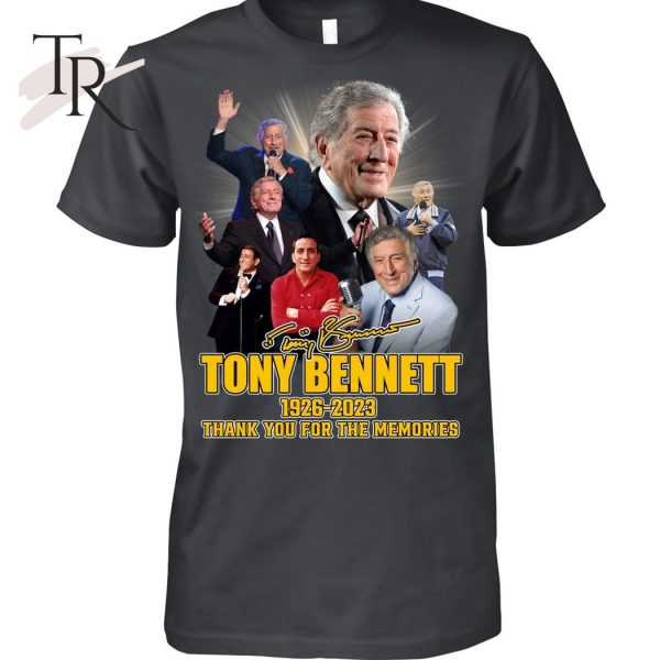 Tony Bennett 1926 – 2023 Thank You For The Memories T-Shirt