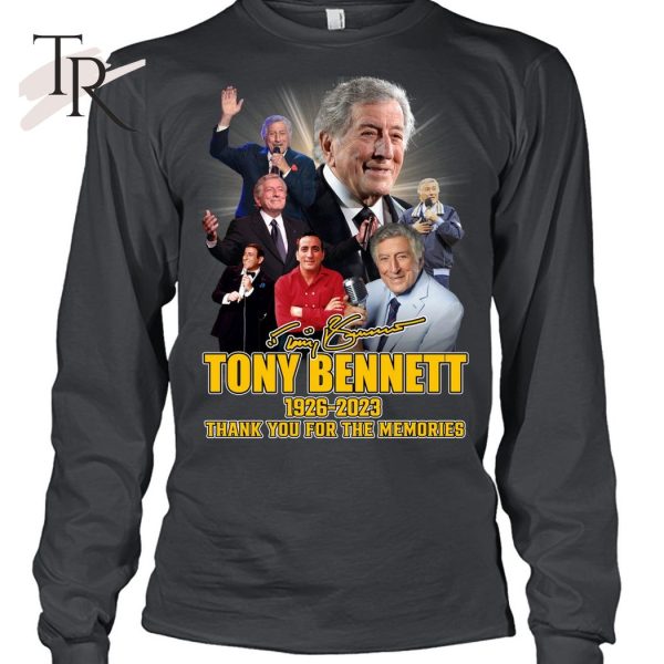 Tony Bennett 1926 – 2023 Thank You For The Memories T-Shirt