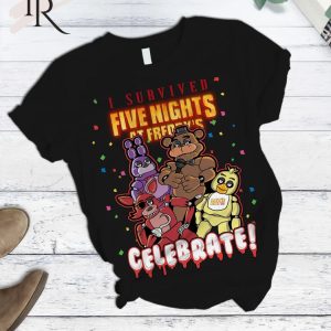 I Survived Five Nights At Freddy’s Celebrate T-Shirt