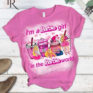 I’m A Barbie Girl In The Barbie World T-Shirt