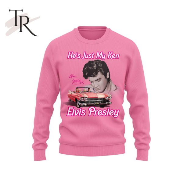 He’s Just My Ken Elvis Presley T-Shirt