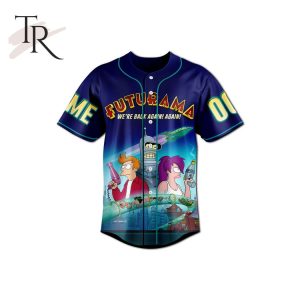 We’re Never Too Old For Futurama Custom Baseball Jersey