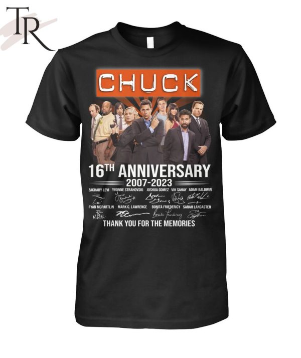 Chuck 16th Anniversary 2007 – 2023 Thank You For The Memories T-Shirt