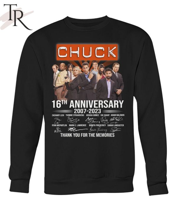 Chuck 16th Anniversary 2007 – 2023 Thank You For The Memories T-Shirt