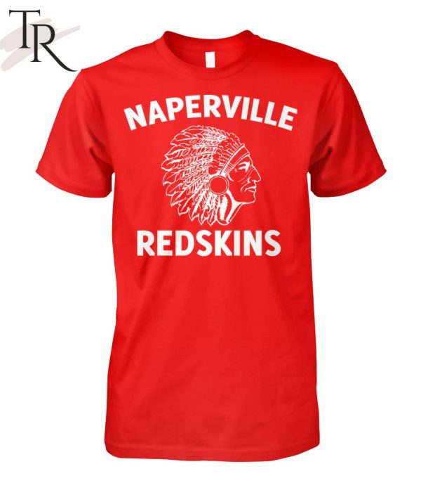 Naperville Redskins Limited Edition T-Shirt