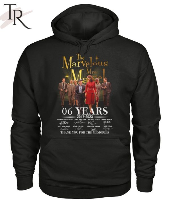 The Marvelous Mrs. Maisel 06 Years 2017 – 2023 Thank You For The Memories T-Shirt