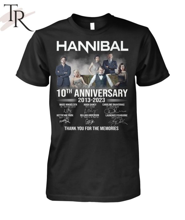 Hannibal 10th Anniversary 2013 – 2023 Thank You For The Memories T-Shirt