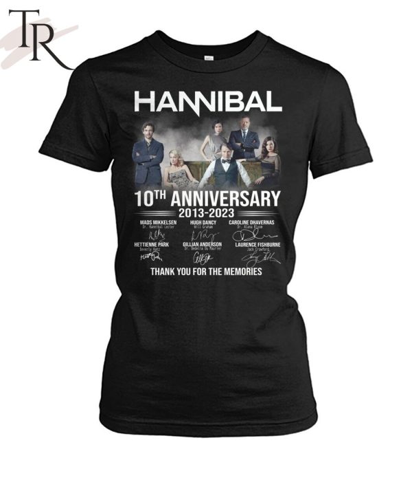 Hannibal 10th Anniversary 2013 – 2023 Thank You For The Memories T-Shirt