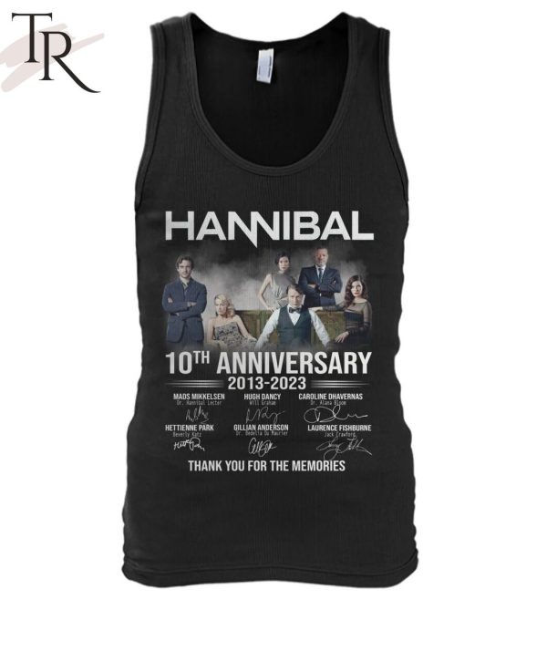 Hannibal 10th Anniversary 2013 – 2023 Thank You For The Memories T-Shirt