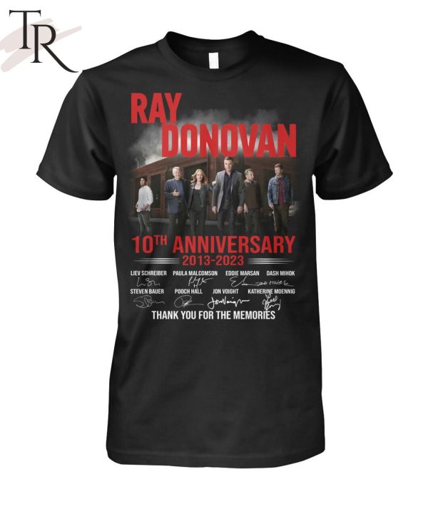 Ray Donovan 10th Anniversary 2013 – 2023 Thank You For The Memories T-Shirt