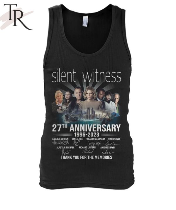 Silent Witness 27th Anniversary 1996 – 2023 Thank You For The Memories T-Shirt