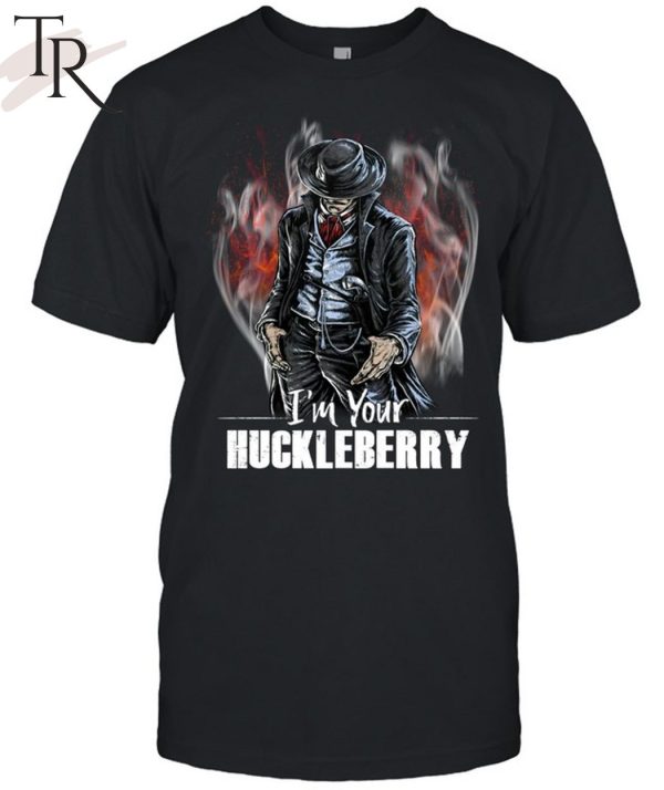 Im Your Huckleberry Unisex T-Shirt