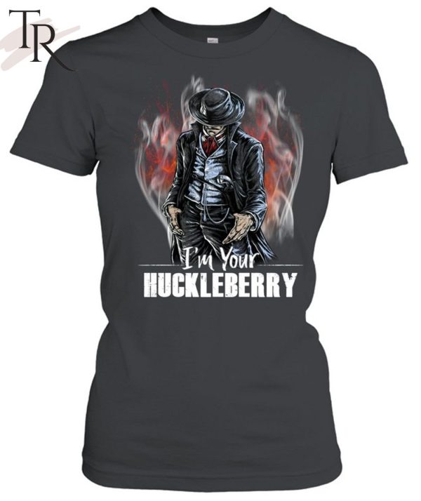 Im Your Huckleberry Unisex T-Shirt