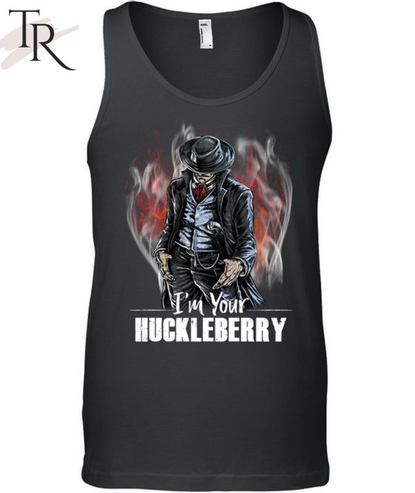 Im Your Huckleberry Unisex T-Shirt