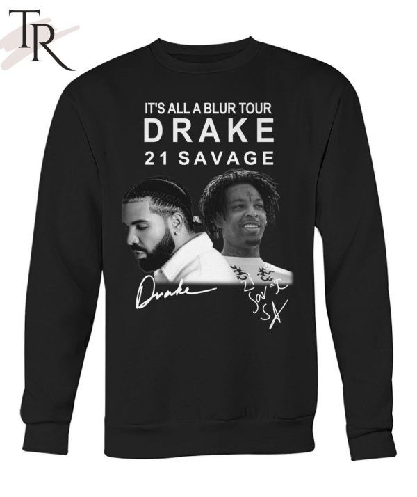 It’s All A Blur Tour Drake 21 Savage Signature T-Shirt