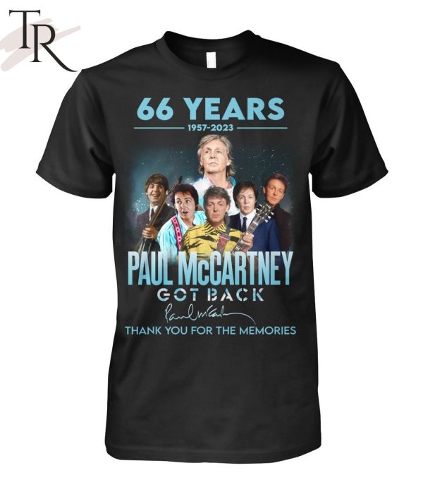 66 Years 1957 – 2023 Paul McCartney Got Back Thank You For The Memories T-Shirt