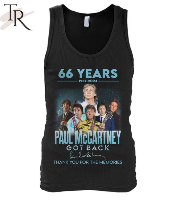 66 Years 1957 – 2023 Paul McCartney Got Back Thank You For The Memories T-Shirt