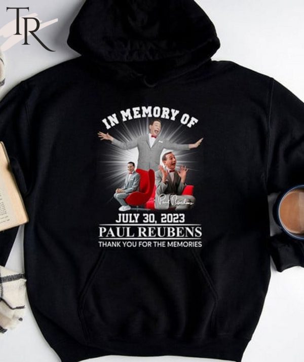 In Memory Of July 30, 2023 Paul Reubens Thank You For The Memories T-Shirt