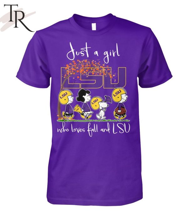 Just A Girl LSU Who Love Ball And LSU T-Shirt