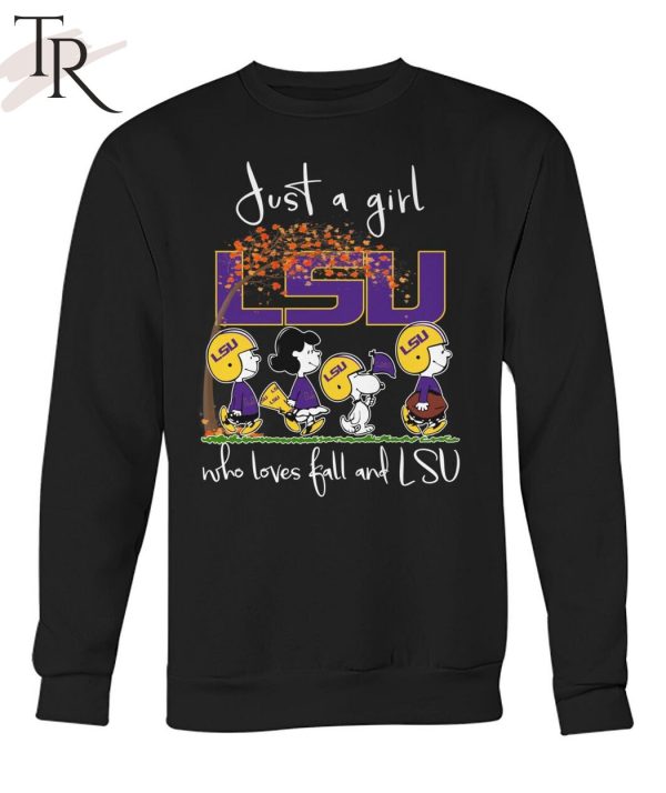 Just A Girl LSU Who Love Ball And LSU T-Shirt