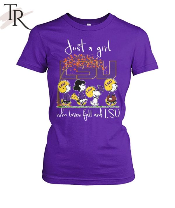 Just A Girl LSU Who Love Ball And LSU T-Shirt