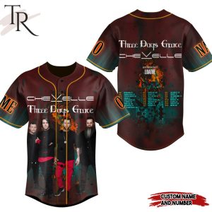 Personalized Chevelle and Three Days Grace With Special Guest Loathe Baseball Jersey
