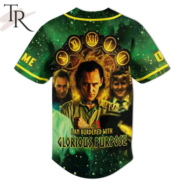 Personalized I Am Loki of Asgard And I Am Burdened With Glorious Purpose Baseball Jersey