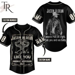 Personalized Jason Aldean I Wanna Ride All Night Just You And Me Baby Baseball Jersey
