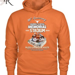 100th Anniversary 1924 – 2024 Darrell K Royal Memorial Stadium Bleed Orange & White Thank You For The Championships The Legends The Tears And The Memories T-Shirt