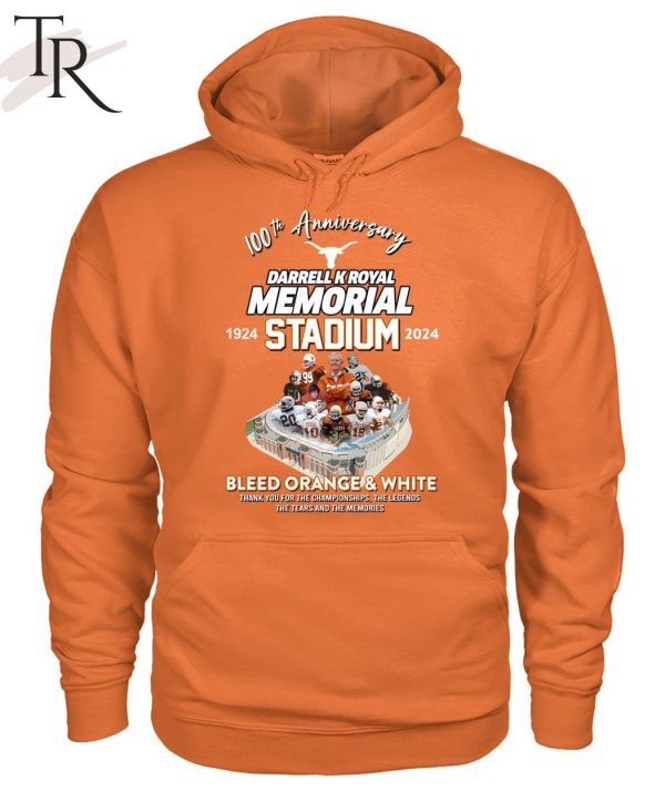 100th Anniversary 1924 – 2024 Darrell K Royal Memorial Stadium Bleed Orange & White Thank You For The Championships The Legends The Tears And The Memories T-Shirt