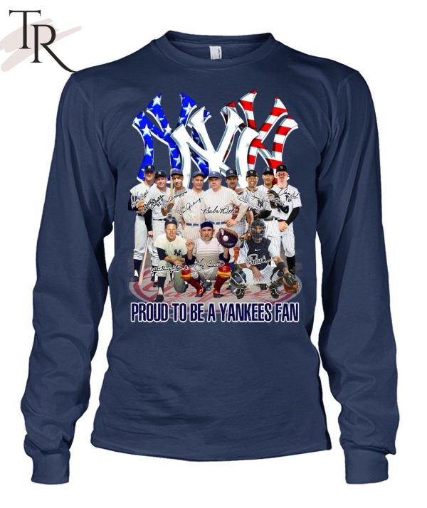 Proud To Be A Yankees Fan T-Shirt