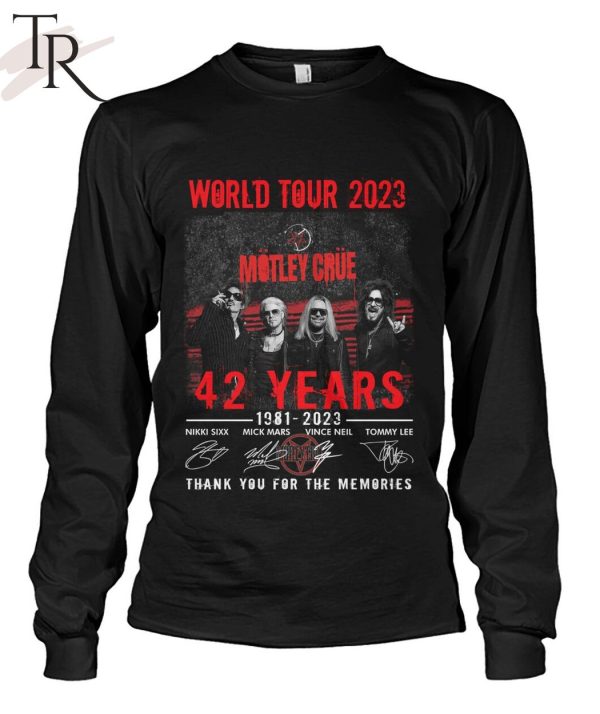 World Tour 2023 Motley Crue 42 Years 1981 – 2023 Thank You For The Memories T-Shirt