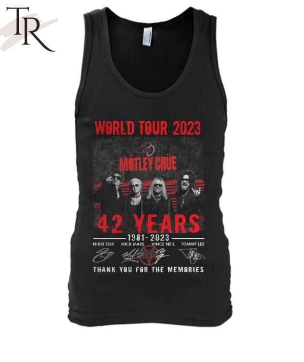 World Tour 2023 Motley Crue 42 Years 1981 – 2023 Thank You For The Memories T-Shirt