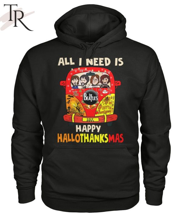 All I Need Is Happy Hallo Thanks Mas The Beatles T-Shirt