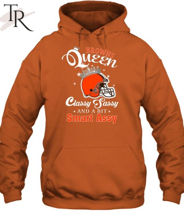 Browns Queen Classy Sassy And A Bit Smart Assy T-Shirt