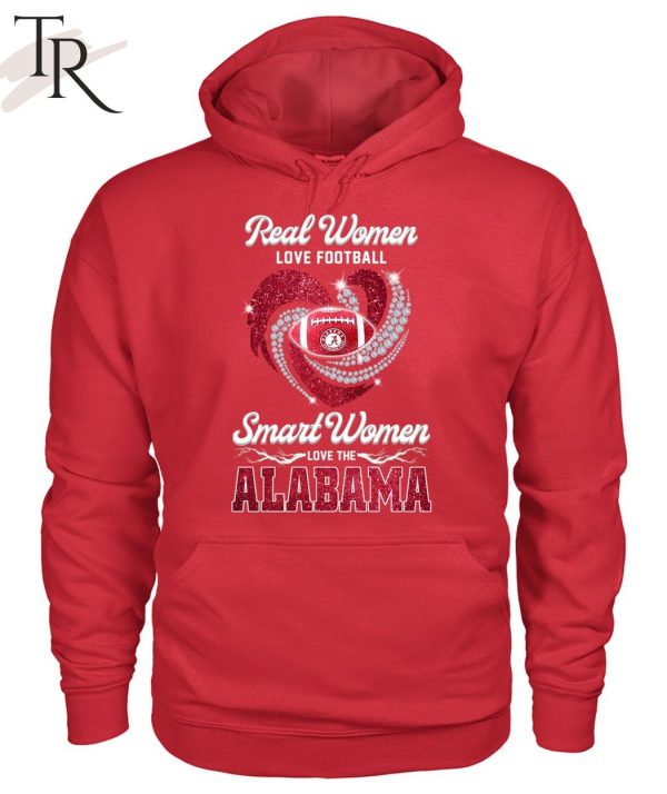 Real Women Love Football Smart Women Love The Alabama T-Shirt