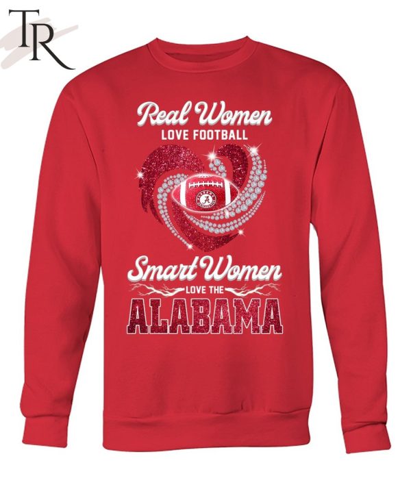 Real Women Love Football Smart Women Love The Alabama T-Shirt