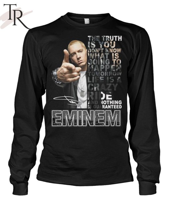 The Truth Quote by Eminem Limited Edition T-Shirt