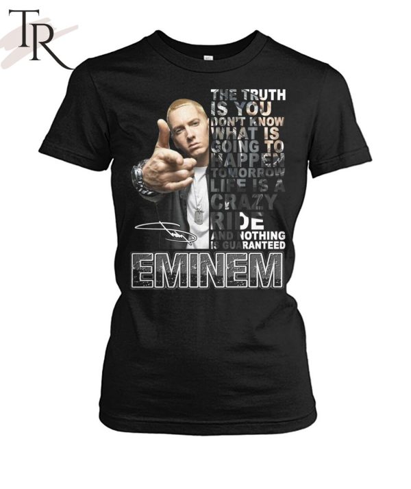 The Truth Quote by Eminem Limited Edition T-Shirt