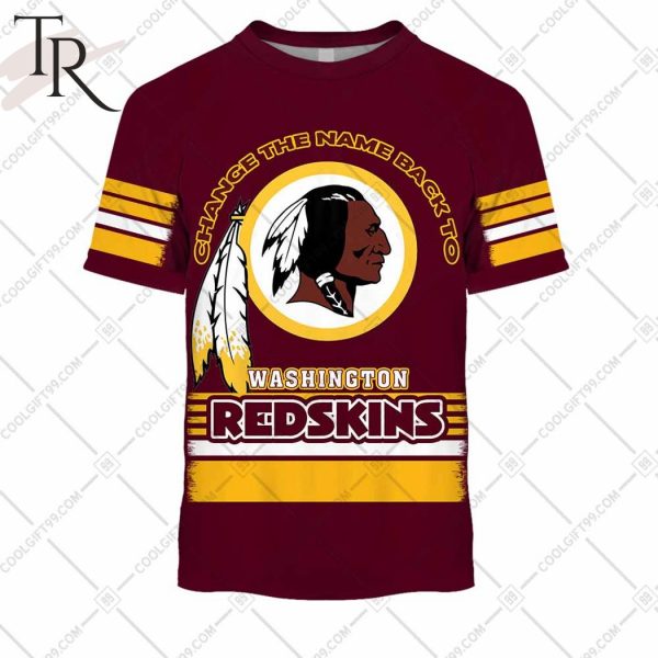 Change The Name Back To Washington Redskins Hoodie